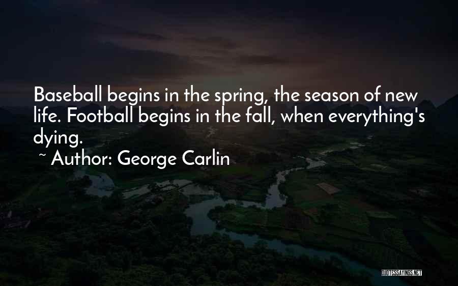 New Baseball Season Quotes By George Carlin