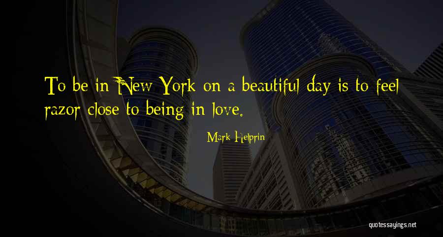 New Beautiful Love Quotes By Mark Helprin New Beautiful Love Quotes By Mark Helprin
