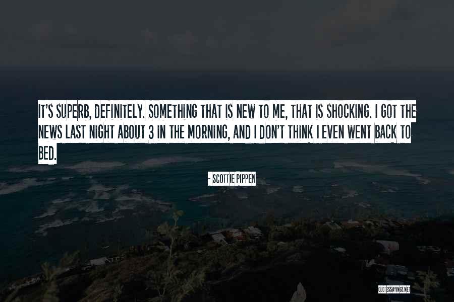 New Bed Quotes By Scottie Pippen New Bed Quotes By Scottie Pippen