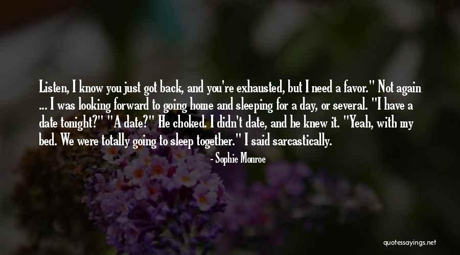 New Bed Quotes By Sophie Monroe New Bed Quotes By Sophie Monroe