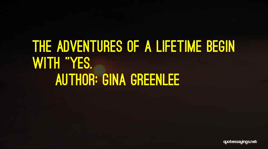 New Begin Quotes By Gina Greenlee