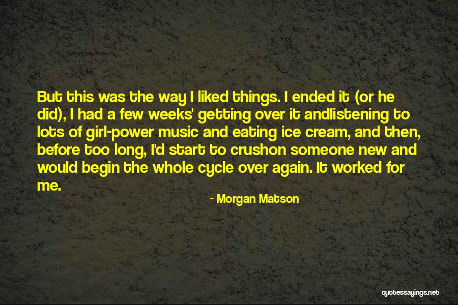 New Begin Quotes By Morgan Matson