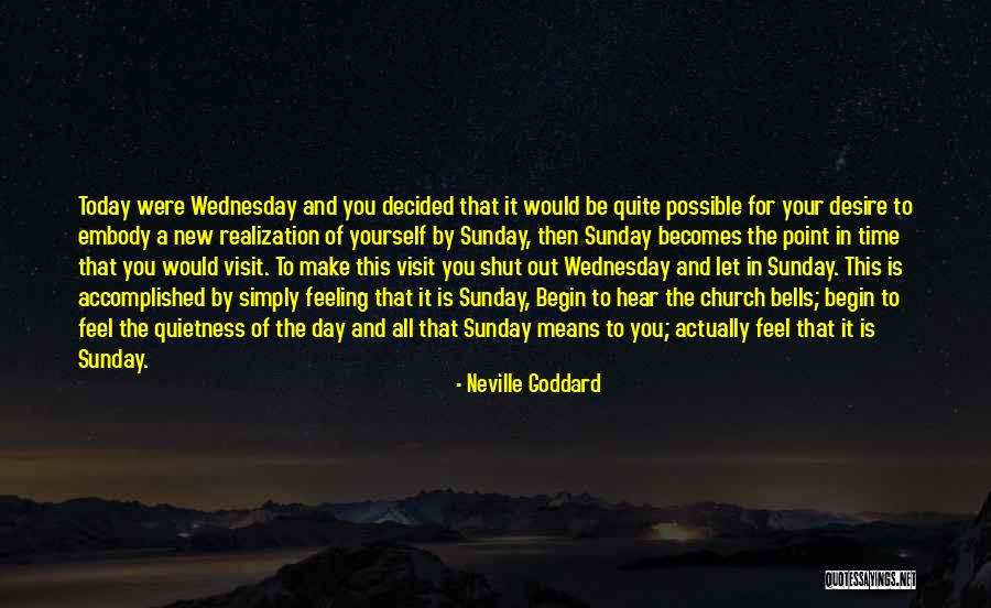 New Begin Quotes By Neville Goddard