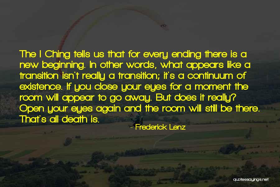 New Beginning And Ending Quotes By Frederick Lenz New Beginning And Ending Quotes By Frederick Lenz