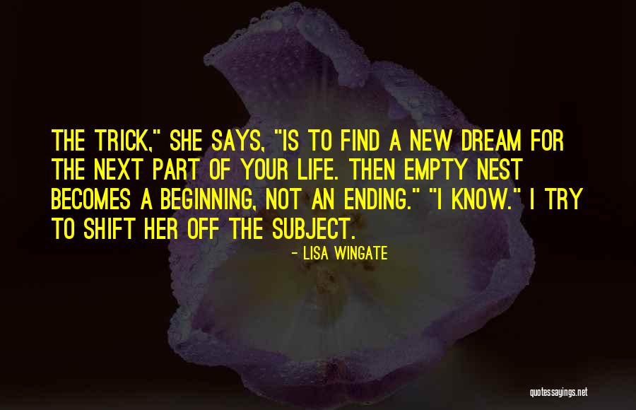 New Beginning And Ending Quotes By Lisa Wingate New Beginning And Ending Quotes By Lisa Wingate