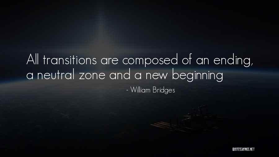 New Beginning And Ending Quotes By William Bridges New Beginning And Ending Quotes By William Bridges