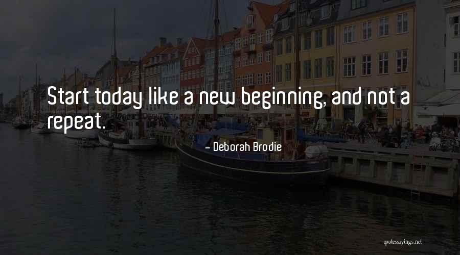 New Beginning And Love Quotes By Deborah Brodie