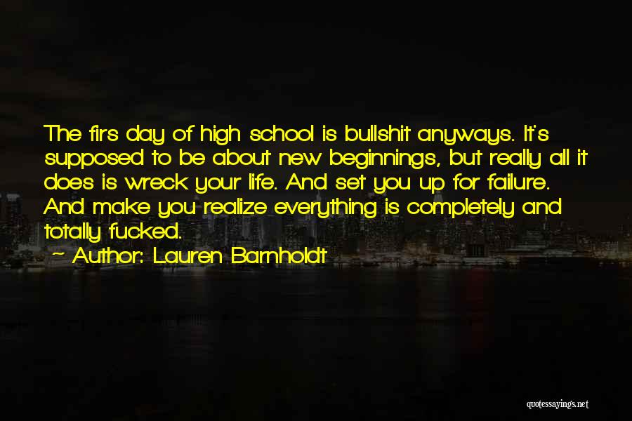 New Beginnings At School Quotes By Lauren Barnholdt