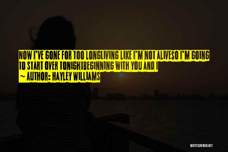 New Beginnings In Love And Life Quotes By Hayley Williams