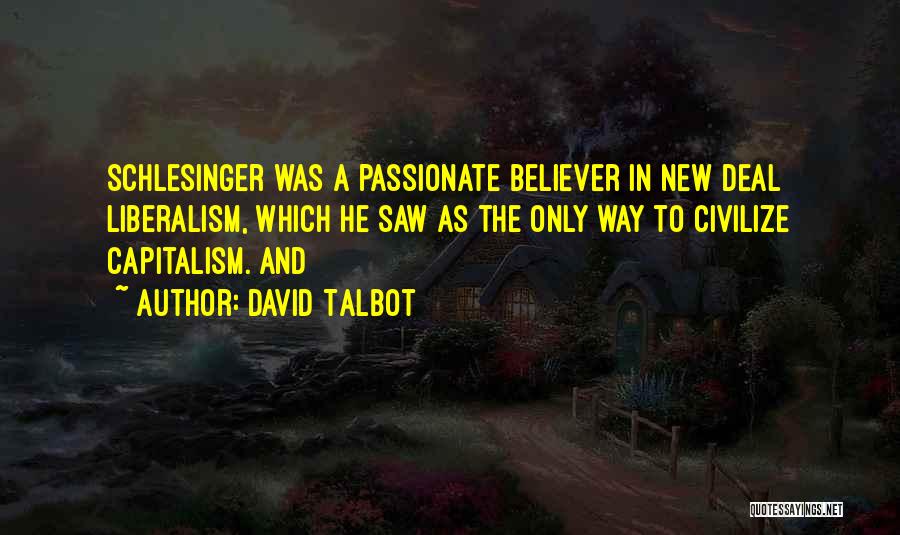 New Believer Quotes By David Talbot