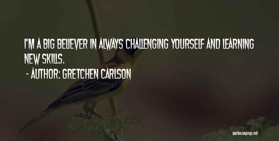 New Believer Quotes By Gretchen Carlson