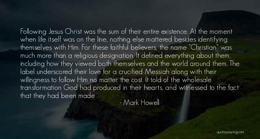 New Believers In Christ Quotes By Mark Howell