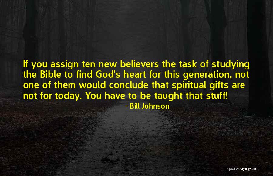 New Believers Quotes By Bill Johnson