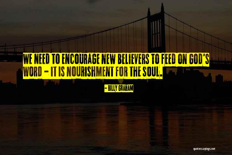 New Believers Quotes By Billy Graham New Believers Quotes By Billy Graham