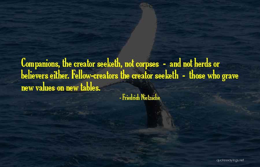 New Believers Quotes By Friedrich Nietzsche New Believers Quotes By Friedrich Nietzsche