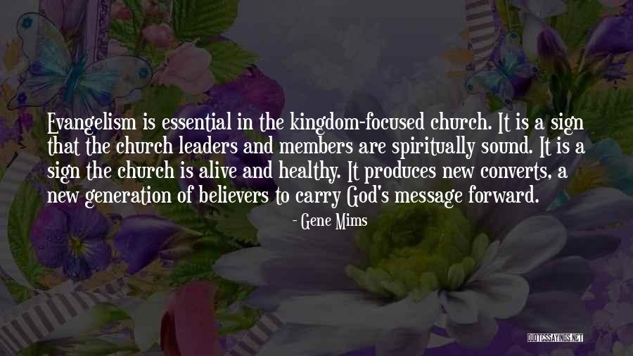 New Believers Quotes By Gene Mims