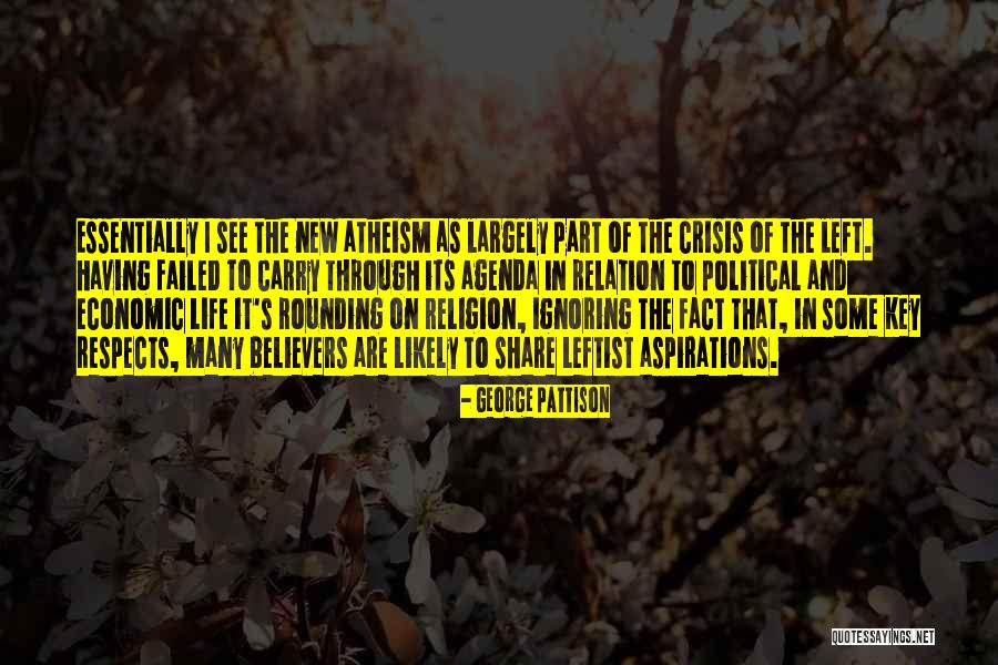 New Believers Quotes By George Pattison New Believers Quotes By George Pattison