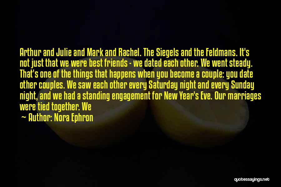 New Best Friends Quotes By Nora Ephron