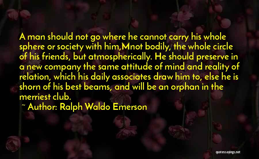 New Best Friends Quotes By Ralph Waldo Emerson