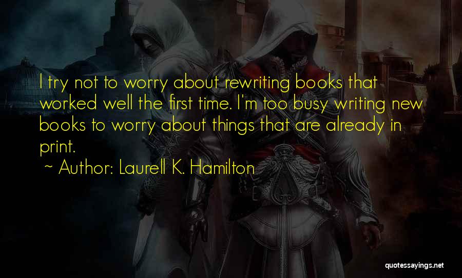 New Books Quotes By Laurell K. Hamilton