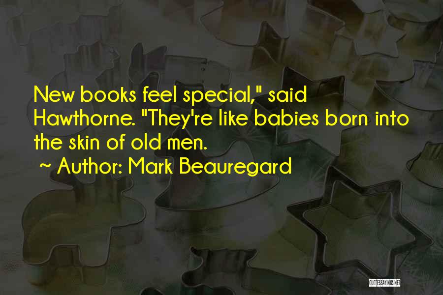 New Books Quotes By Mark Beauregard