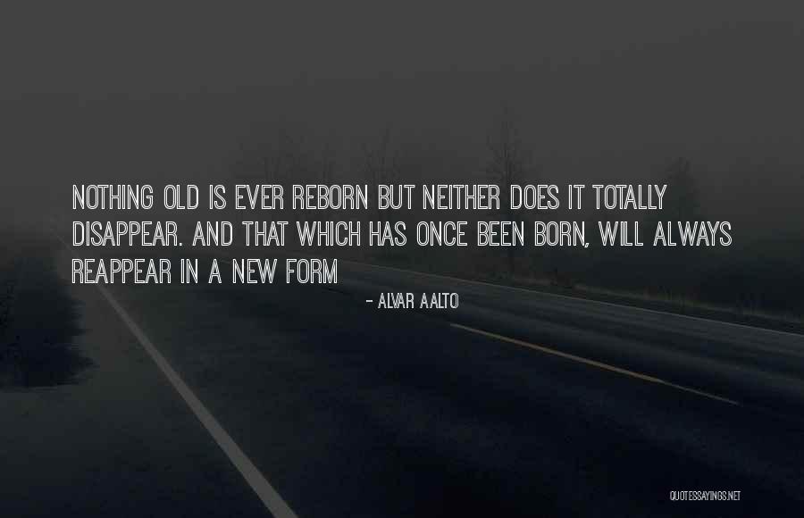 New Born Quotes By Alvar Aalto New Born Quotes By Alvar Aalto