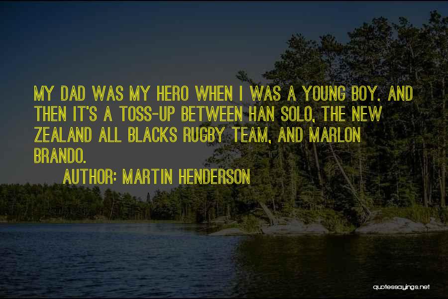 New Boy Quotes By Martin Henderson