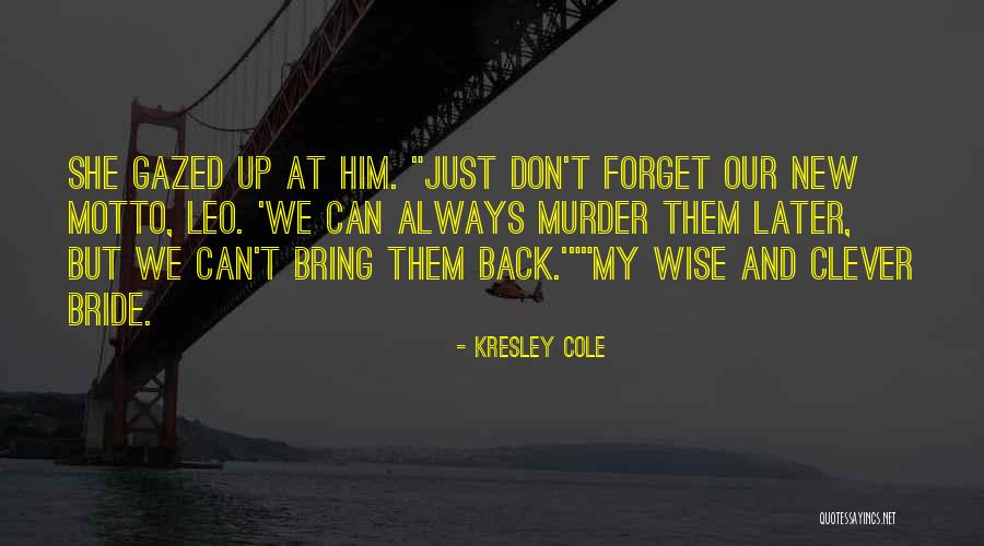 New Bride Quotes By Kresley Cole New Bride Quotes By Kresley Cole