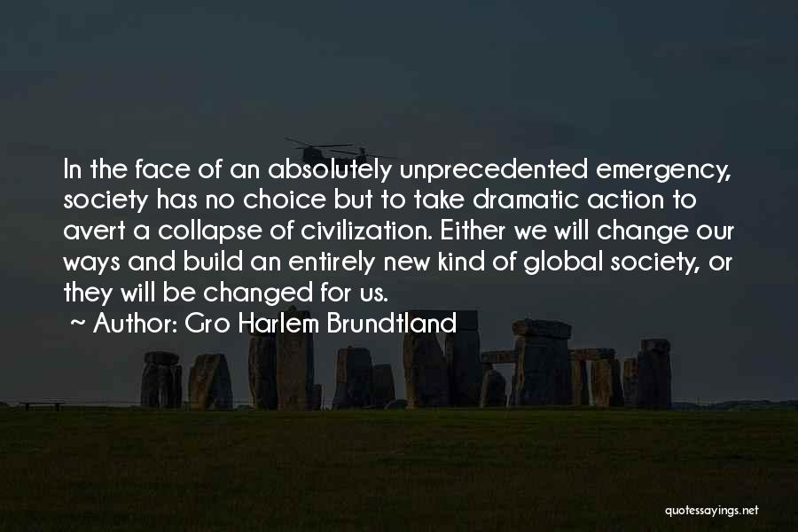 New Build Quotes By Gro Harlem Brundtland