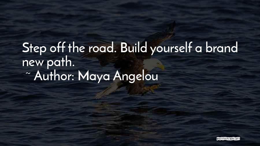 New Build Quotes By Maya Angelou