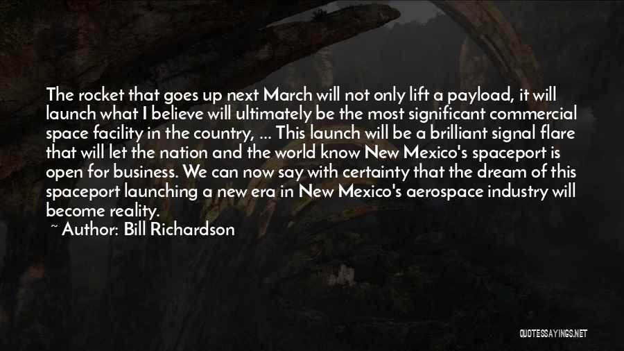 New Business Launch Quotes By Bill Richardson