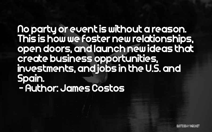 New Business Launch Quotes By James Costos