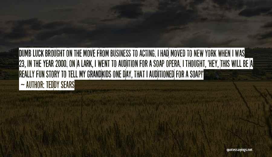 New Business Year Quotes By Teddy Sears