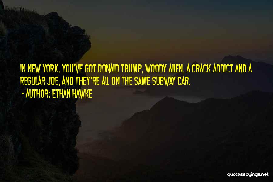 New Car Quotes By Ethan Hawke