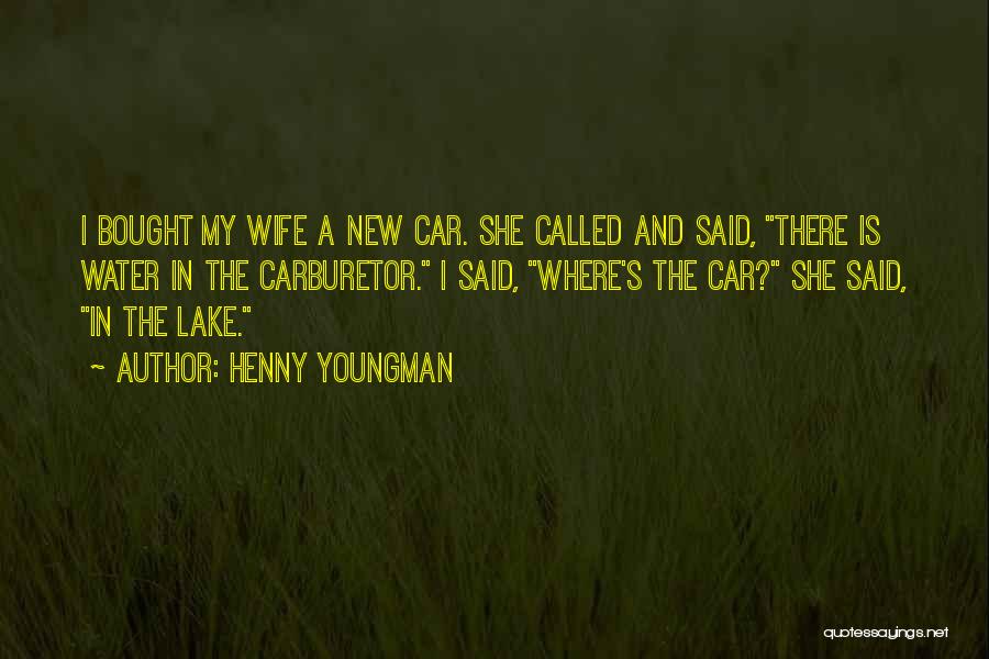 New Car Quotes By Henny Youngman