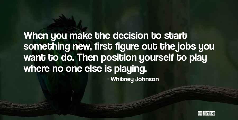 New Career Change Quotes By Whitney Johnson New Career Change Quotes By Whitney Johnson
