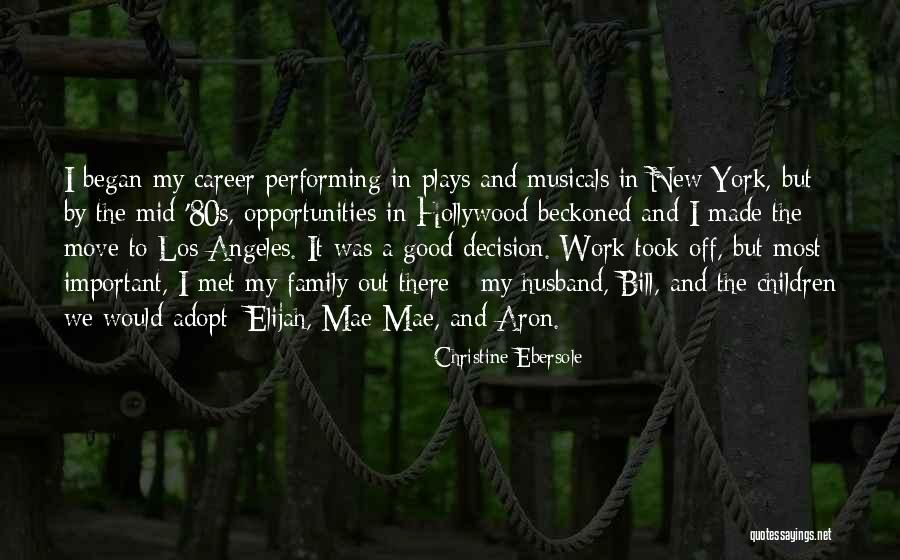 New Career Move Quotes By Christine Ebersole New Career Move Quotes By Christine Ebersole