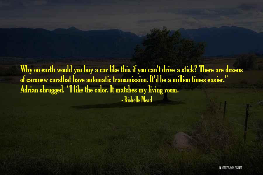 New Cars Quotes By Richelle Mead New Cars Quotes By Richelle Mead