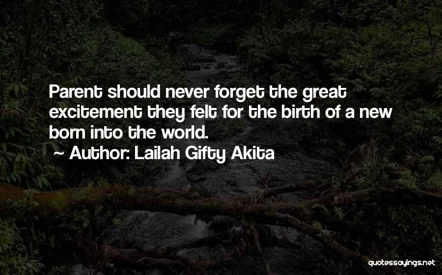 New Child Born Quotes By Lailah Gifty Akita