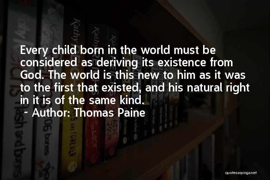 New Child Born Quotes By Thomas Paine