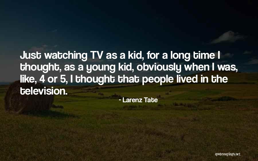 New Childs Quotes By Larenz Tate New Childs Quotes By Larenz Tate