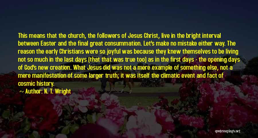 New Church Opening Quotes By N. T. Wright New Church Opening Quotes By N. T. Wright