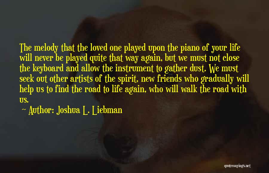 New Close Friends Quotes By Joshua L. Liebman