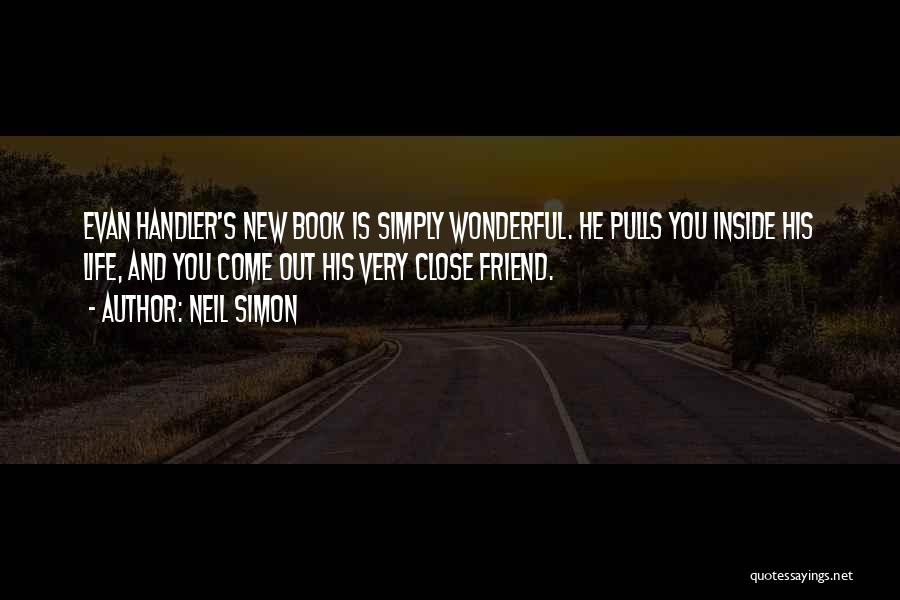 New Close Friends Quotes By Neil Simon
