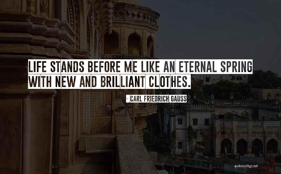 New Clothes Quotes By Carl Friedrich Gauss New Clothes Quotes By Carl Friedrich Gauss