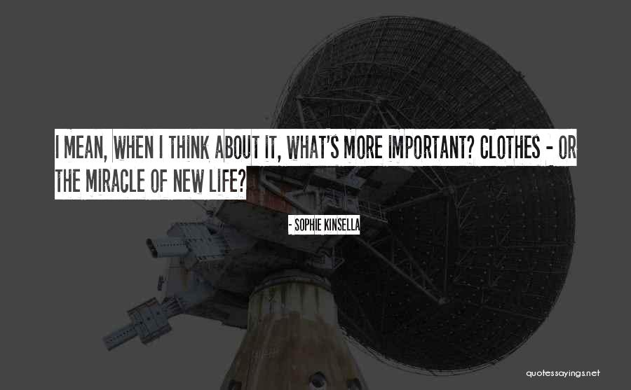 New Clothes Quotes By Sophie Kinsella New Clothes Quotes By Sophie Kinsella