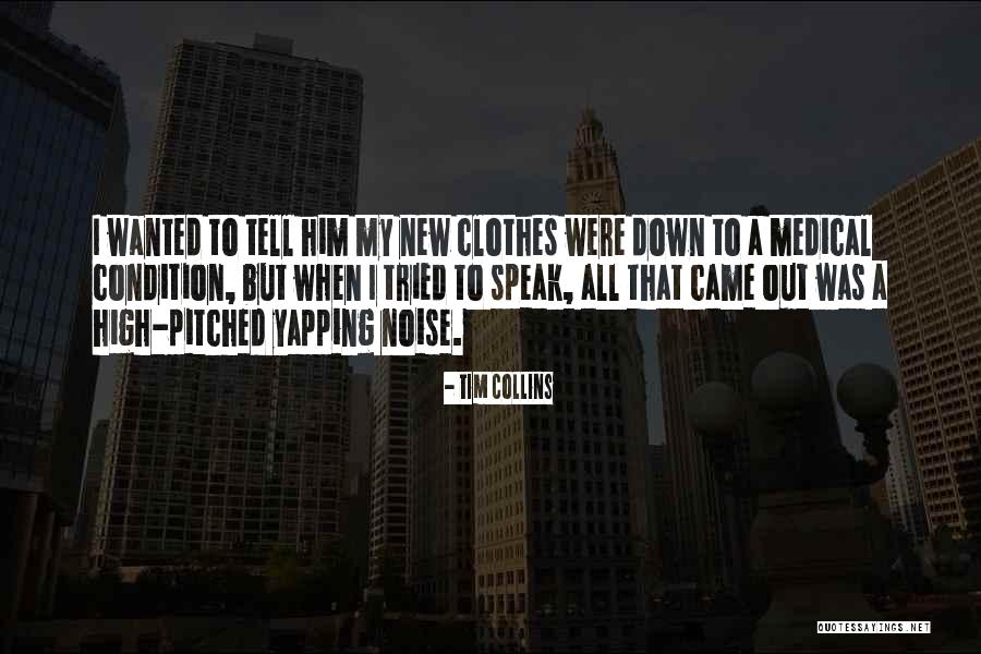 New Clothes Quotes By Tim Collins New Clothes Quotes By Tim Collins