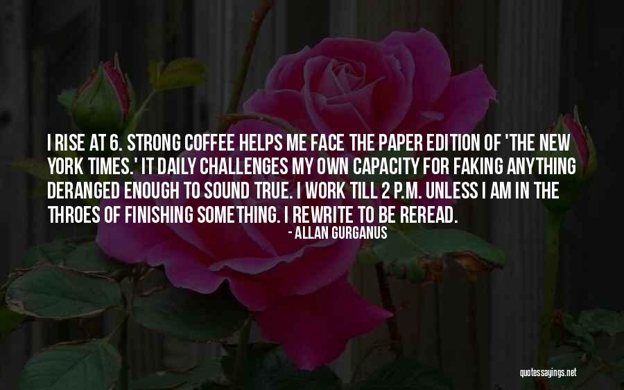 New Coffee Quotes By Allan Gurganus New Coffee Quotes By Allan Gurganus