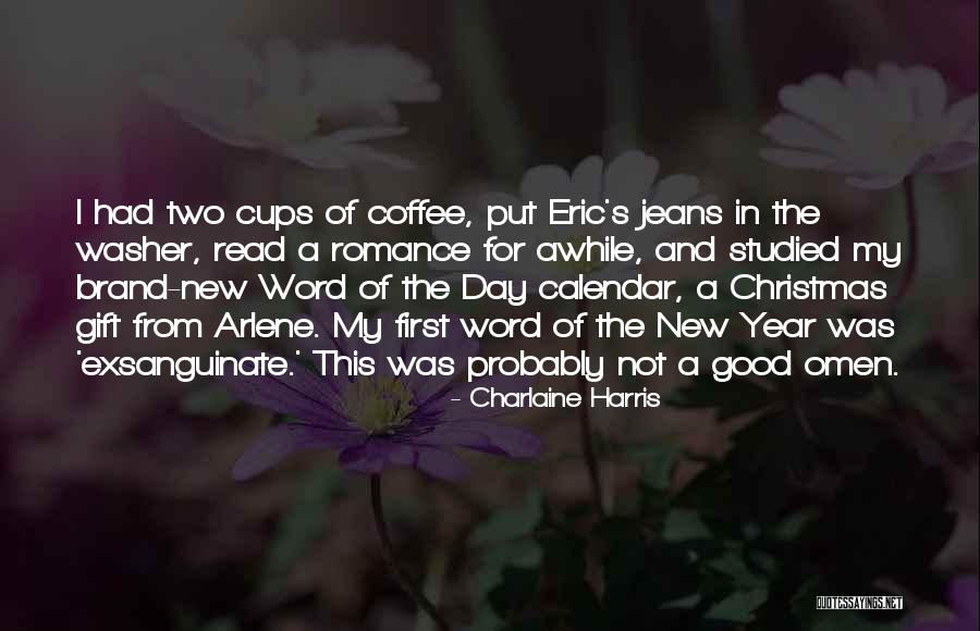 New Coffee Quotes By Charlaine Harris New Coffee Quotes By Charlaine Harris