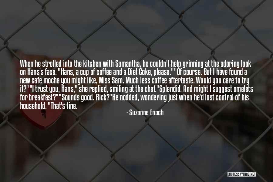New Coffee Quotes By Suzanne Enoch New Coffee Quotes By Suzanne Enoch